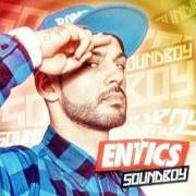 The lyrics BAGGIO KILLA SOUND of ENTICS is also present in the album No