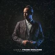 The lyrics DIREZIONI OPPOSTE of FRANK SICILIANO is also present in the album L.U.N.A. (2015)