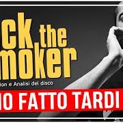 The lyrics MISTER of JACK THE SMOKER is also present in the album Ho fatto tardi (2020)