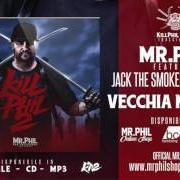 The lyrics NON CI FERMI PIÙ of JACK THE SMOKER & KUNO is also present in the album Kill phil