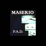 The lyrics MIEZ'A' VI of MASERIO is also present in the album P.A.D. (2004)