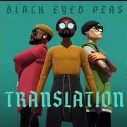 The lyrics I WOKE UP of BLACK EYED PEAS is also present in the album Translation (2020)