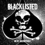 The lyrics CROSSED FINGERS of BLACKLISTED is also present in the album We're unstoppable (2005)