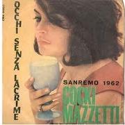 The lyrics OCCHI SENZA LACRIME of PIERFILIPPI & COCKY MAZZETTI is also present in the album Sanremo