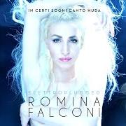 The lyrics STUPIDA PAZZA of ROMINA FALCONI is also present in the album In certi sogni canto nuda elettroplugged (2018)