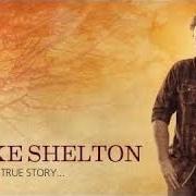 The lyrics MY EYES of BLAKE SHELTON is also present in the album Based on a true story...