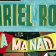 The lyrics ME VOY DE VIAJE of ARIEL ROT is also present in the album La manada (2016)