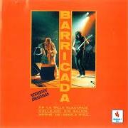 The lyrics PICADURA DE ESCORPIÓ of BARRICADA is also present in the album Noche de rock & roll (1983)