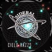 The lyrics ENTRE LAS 4 Y LAS 6 of CIELO RAZZO is also present in the album Sideral (2013)