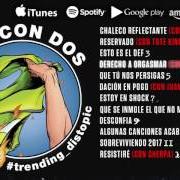 The lyrics DESCONFÍA of DEF CON DOS is also present in the album #trending_distopic (2017)