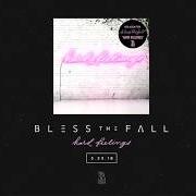 The lyrics FIND YOURSELF of BLESSTHEFALL is also present in the album Hard feelings (2018)