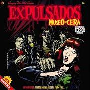 The lyrics DESAPARECER of EXPULSADOS is also present in the album Museo de cera (2006)
