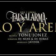 The lyrics EN MI HAMBRE MANDO YO of FALSALARMA is also present in the album Oro y arena (2019)