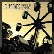 The lyrics NO SOY YO of GUASONES is also present in the album Parque de depresiones (2011)