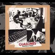 The lyrics HDP of GUASONES is also present in the album Hasta el final (2017)