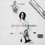 The lyrics MUJERES Y VINO of JAVIER CALAMARO is also present in the album Lo mejor (2002)