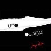 The lyrics SUEÑO of JORGE ROJAS is also present in the album Uno mismo (2012)