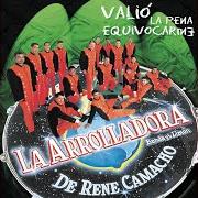 The lyrics MI LINDA ESPOSA of LA ARROLLADORA BANDA EL LIMON is also present in the album Valió la pena equivocarme (2001)