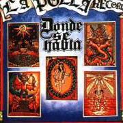 The lyrics LAS HORMIGAS of LA POLLA RECORDS is also present in the album Donde se habla (1988)