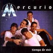 The lyrics AMIGA of MERCURIO is also present in the album Tiempo de vivir (1998)