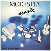 The lyrics PLAYAS DE MAZARRÓN of MODESTIA APARTE is also present in the album Por amor al arte (1988)