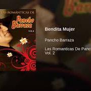 The lyrics SEÑORA of PANCHO BARRAZA is also present in the album Bendita mujer (2006)