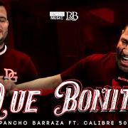 The lyrics QUÉ BONITO of PANCHO BARRAZA is also present in the album Qué bonito (2022)