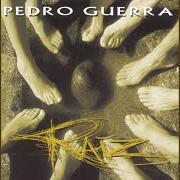 The lyrics LA LLUVIA NUNCA VUELVE HACIA ARRIBA of PEDRO GUERRA is also present in the album Raíz (1999)