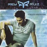The lyrics VAS A ACORDARTE DE MI of REY RUIZ is also present in the album Corazon arrepentido (2006)