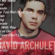 The lyrics LET ME GO of DAVID ARCHULETA is also present in the album David archuleta