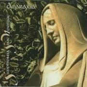 The lyrics PRELUDIO of ATARAXIA is also present in the album Simphonia sine nomine (1994)