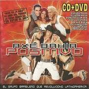 The lyrics PUSHA, PUSHA of AXE BAHIA is also present in the album Positivo