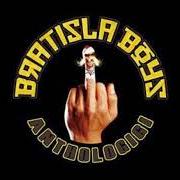 The lyrics SAKAVO MI of BRATISLA BOYS is also present in the album Anthologigi (2002)