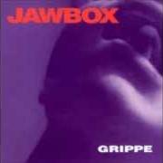 The lyrics TOOLS AND CHROME of JAWBOX is also present in the album Grippe (1991)