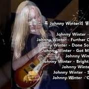 The lyrics DONE SOMEBODY WRONG of JOHNNY WINTER is also present in the album Roots