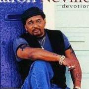 The lyrics BANKS OF THE RIVER JORDAN of AARON NEVILLE is also present in the album Devotion (2000)