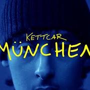The lyrics MÜNCHEN of KETTCAR is also present in the album München (2024)