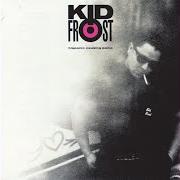 The lyrics LA RAZA (CANTINA MIX) of KID FROST is also present in the album Hispanic causing panic (1990)