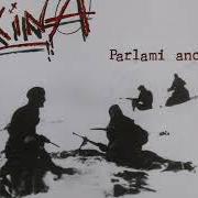 The lyrics UOMINI IN LOTTA of KINA is also present in the album Parlami ancora (1993)