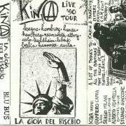 The lyrics NESSUN FIORE of KINA is also present in the album La gioia del rischio (1990)