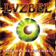 The lyrics RÁPIDO of LUZBEL is also present in the album Mirada eléctrica - tributo a judas priest (2003)