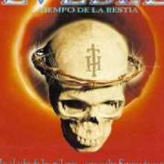 The lyrics HIJOS DEL ECLIPSE of LUZBEL is also present in the album El tiempo de la bestia (1999)
