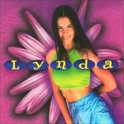 The lyrics LA CHICA DE TUS SUEÑOS of LYNDA is also present in the album Lynda (1996)