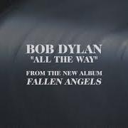 The lyrics NEVERTHELESS of BOB DYLAN is also present in the album Fallen angels (2016)