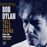 The lyrics DUNCAN & BRADY of BOB DYLAN is also present in the album Tell tale signs: the bootleg series vol. 8 (2008)