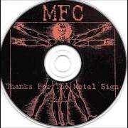 The lyrics EVERYDAY KIND OF THING of MONTY'S FAN CLUB is also present in the album Thanks for the metal sign (2000)