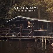 The lyrics GEBOR'N of NICO SUAVE is also present in the album Unvergesslich (2015)