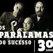 The lyrics QUE PAÍS É ESTE of OS PARALAMAS DO SUCESSO is also present in the album Multishow ao vivo - os paralamas do sucesso 30 anos (2014)