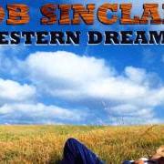 The lyrics MISS ME of BOB SINCLAR is also present in the album Western dream (2006)