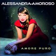 The lyrics HELL OR HIGH WATER of ALESSANDRA AMOROSO is also present in the album Amore puro (2013)